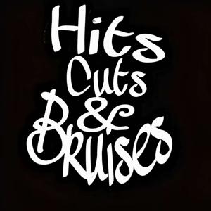 Hits, Cuts, and Bruises