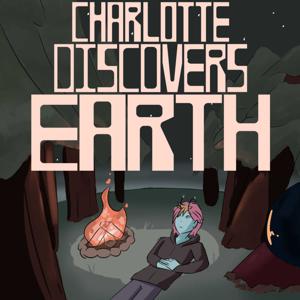 Charlotte Discovers Earth