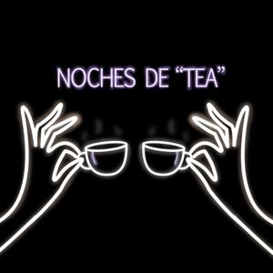Noches de "TEA"