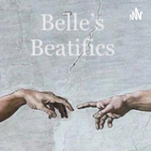 Belle’s Beatifics