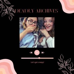 Deadly Archives