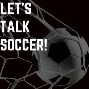 Let's Talk About Soccer