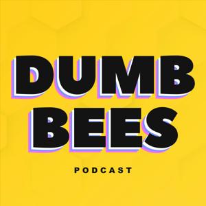 Dumb Bees