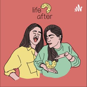 Life After With Dana & Amal