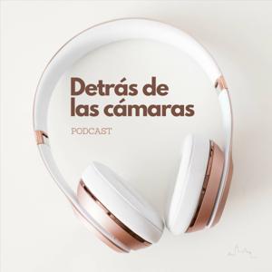 Detrás de las Cámaras