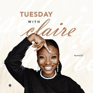Tuesday’s with Claire