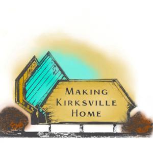 Making Kirksville Home