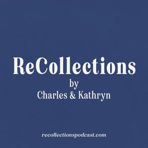 ReCollections by Charles & Kathryn