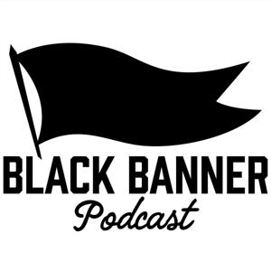 Black Banner Podcast