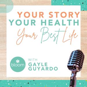 Your Story, Your Health, Your Best Life