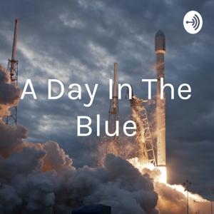 A Day In The Blue