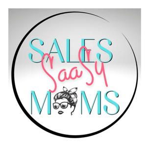 SaaSy Sales Moms