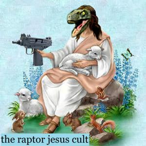 the raptor jesus cult