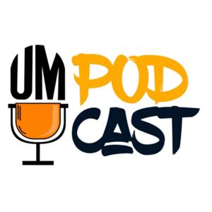 UM Podcast