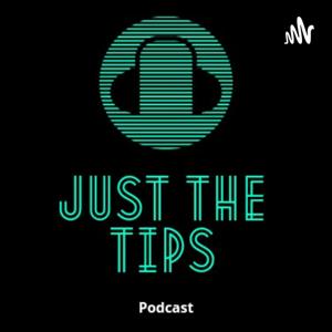 Just The Tips