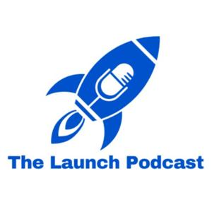 The Launch Podcast