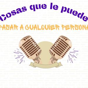 COSAS QUE LE PUEDE PASAR A CUALQUIER PERSONA