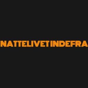 NATTELIVET INDEFRA