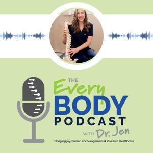 The EveryBODY Podcast with Dr. Jen