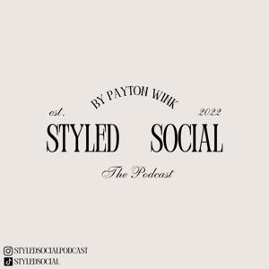 Styled Social the Podcast