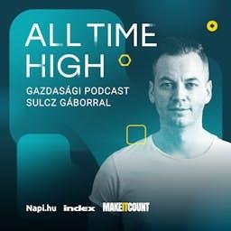 All Time High - gazdasági podcast Sulcz Gáborral @index.hu
