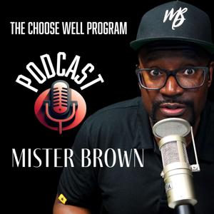 The Choose Well Program Podcast