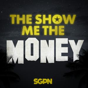 The Show Me The Money Podcast [INACTIVE]