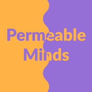 Permeable Minds