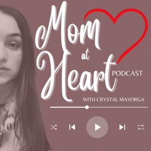 Mom at Heart Podcast