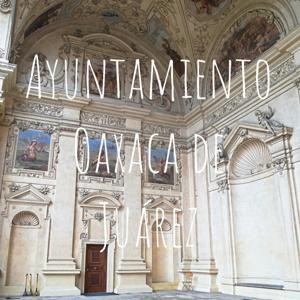 Ayuntamiento Oaxaca de Juárez