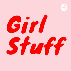 Girl Stuff