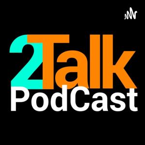 2Talk Podcast