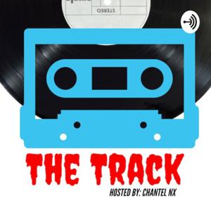 The Track w/ Chantel Nouseforaname