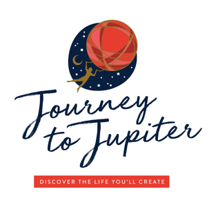 Journey to Jupiter: Discover the Life You'll Create