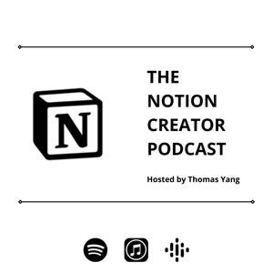 The Notion Creator Podcast