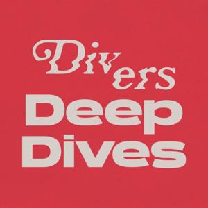 Deep Dives
