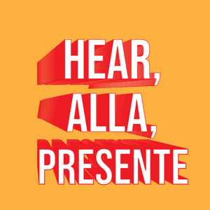 Hear, Allá, Presente
