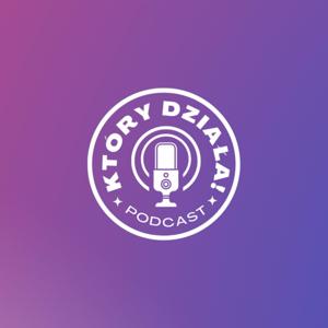 Podcast, który działa!