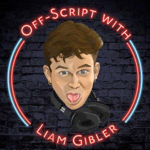 Off-Script with Liam Gibler
