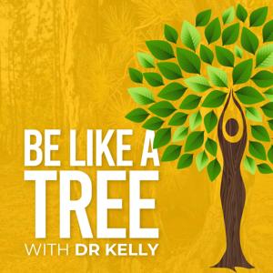 Be Like A Tree