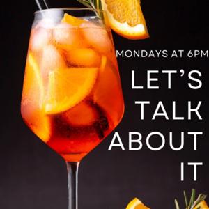 Let's Talk About It!