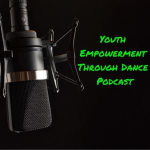 YouthEmpowermentTDancePodcast