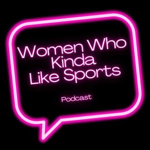 Women Who Kinda Like Sports