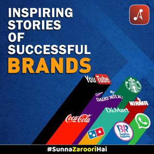 Inspiring Stories of Successful Brands (Motivational Podcast)