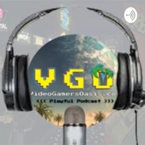 Video Gamers Oasis Playful Podcast