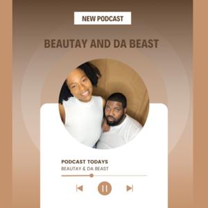 Beautay and Da Beast