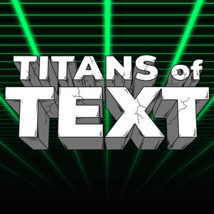 Titans of Text