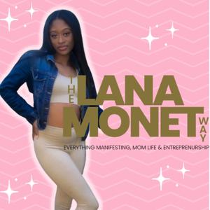 The Lana Monet Way