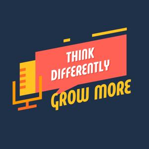 ThinkDifferentlyGrowMore