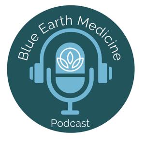 Blue Earth Medicine Podcast